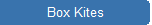 Box Kites